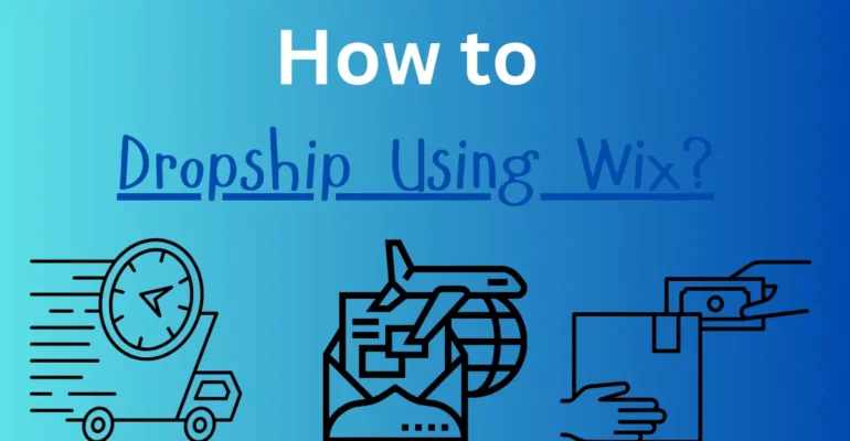 How to Dropship Using Wix