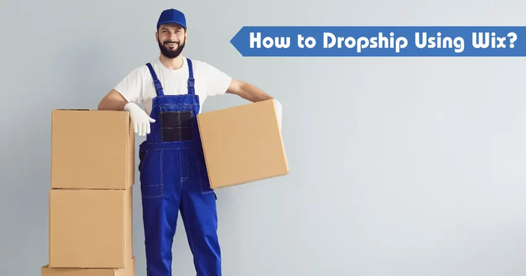 How to Dropship Using Wix?