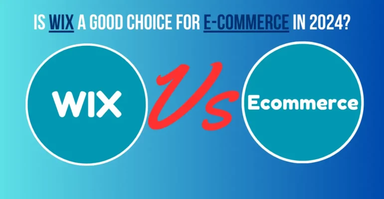 Is Wix a Good Choice for E-Commerce