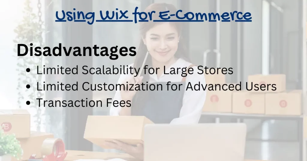 Disadvantages of Using Wix for E-Commerce