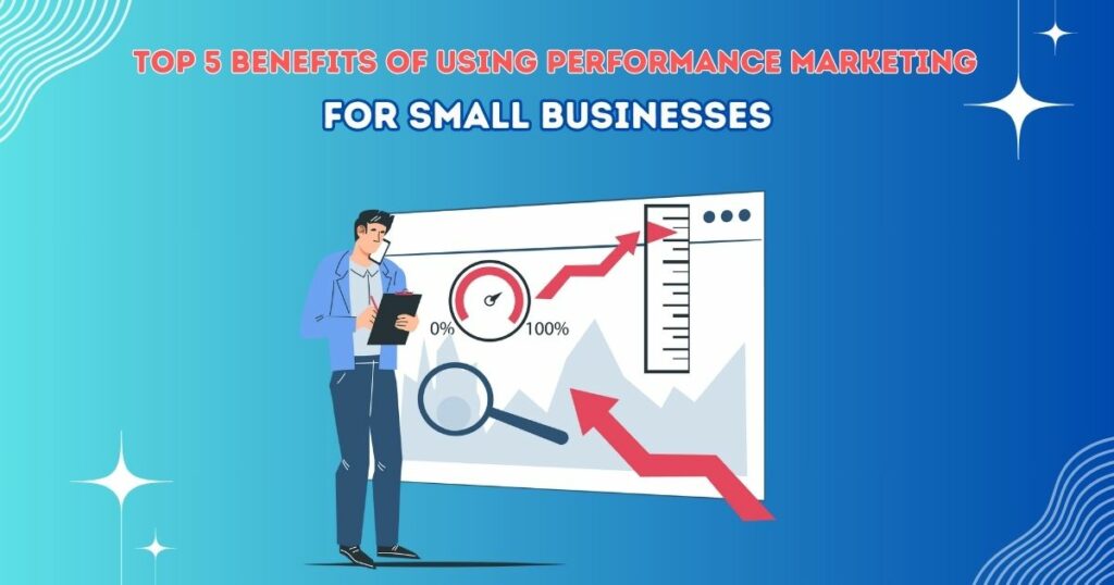 Performance Marketing for Small Businesses