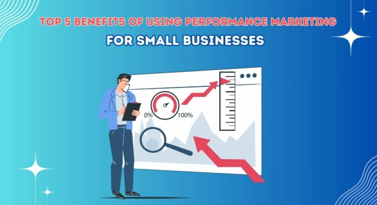 Performance Marketing for Small Businesses