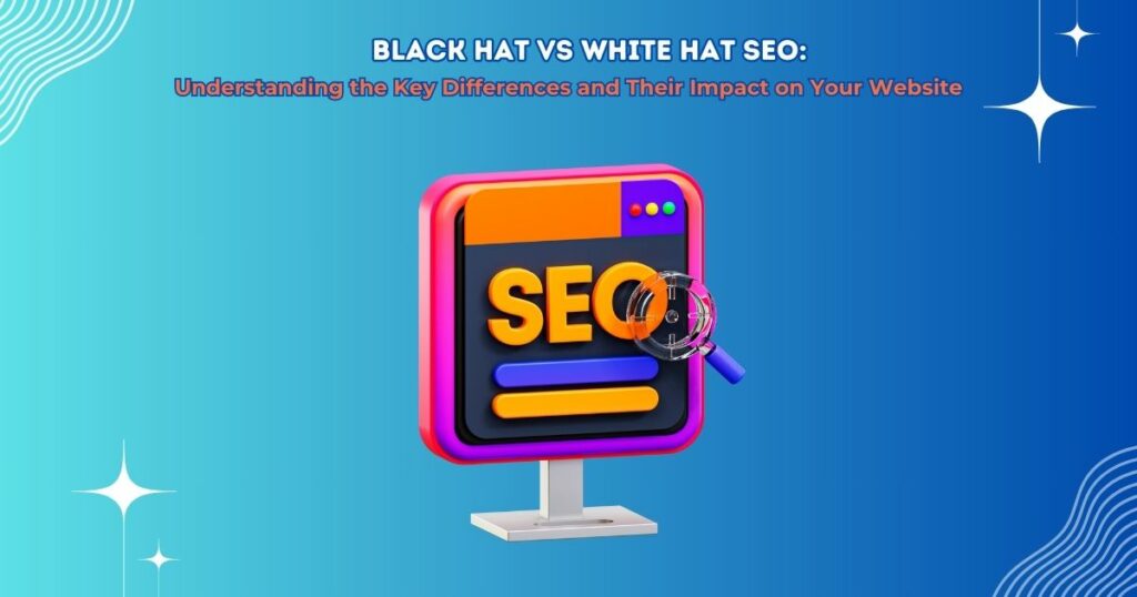 Black Hat vs White Hat SEO